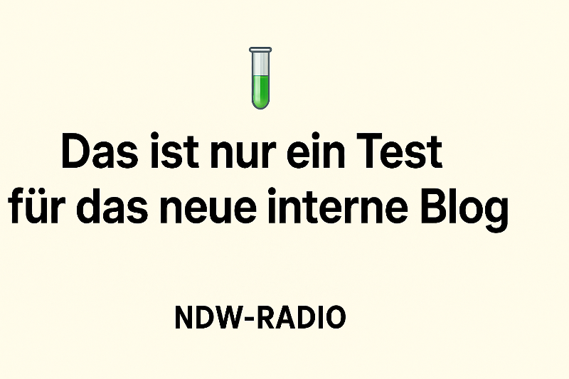 Beitragsbild: Das ist nur ein Test für das neue interne Blog.