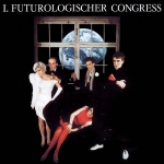 Cover von 1. Futurologischer Congress – Schützt die Verliebten