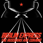 Cover von Berlin Express – The Russians Are Coming